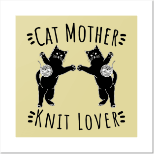 Cat Mother Knit Lover, Perfect Funny Cat and Knitting lovers Gift Idea Posters and Art